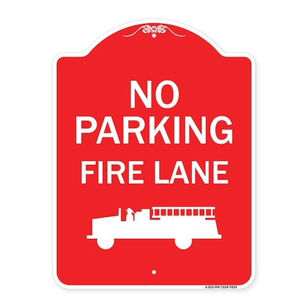 Signmission No Parking Fire Lane Heavy-Gauge Aluminum Architectural Sign, 24" x 18", RW-1824-9824 A-DES-RW-1824-9824
